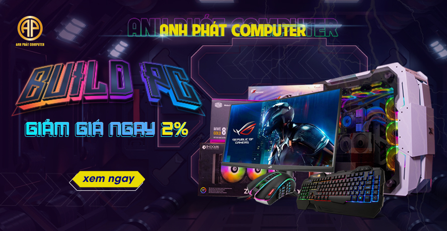 Build PC Giảm Ngay 2% Tổng Giá Trị