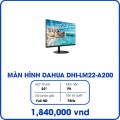 Màn hình Dahua DHI-LM22-A200 (21.5 inch/FHD/VA/75Hz/6.5ms/200 nits/HDMI+VGA)