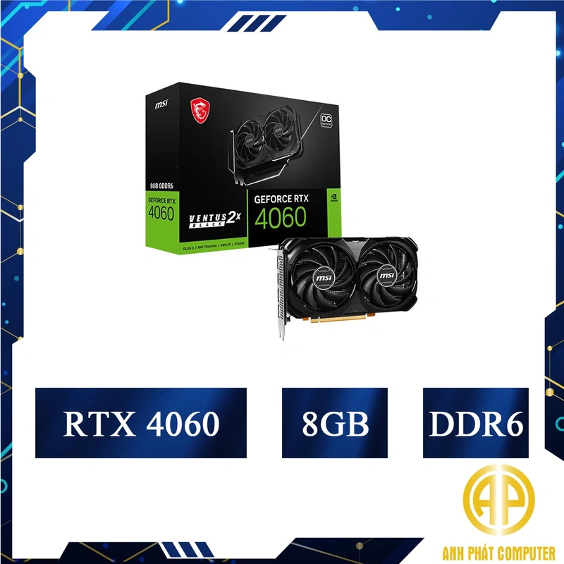 Card màn hình MSI RTX 4060 VENTUS 2X BLACK 8G OC