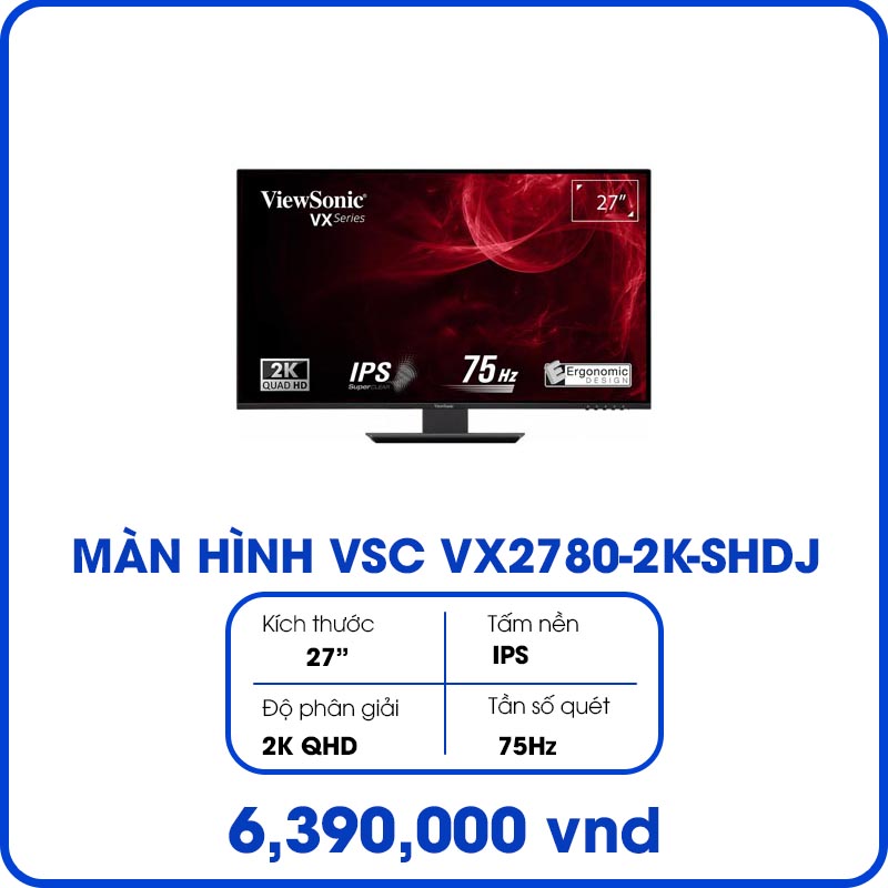 Màn hình máy tính Viewsonic VX2780-2K (27 inch/QHD/IPS/170Hz/1ms)