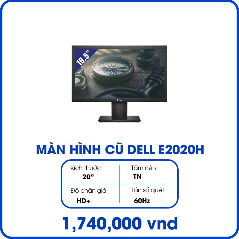 Màn Hình Máy Tính Cũ Dell E2020H LED (20inch, HD+, TN, 60Hz, 5ms, 250 cd/m², Phẳng)