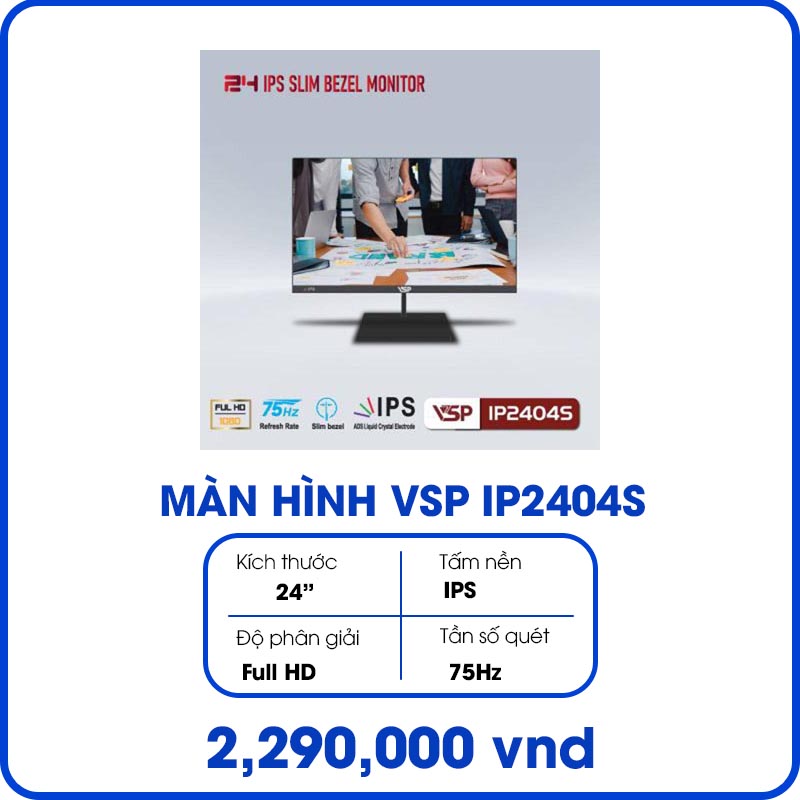 Màn hình máy tính VSP IP2404S (24inch, Full HD, IPS, 75Hz, Typ.5 ms, 250 cd/㎡, Phẳng)