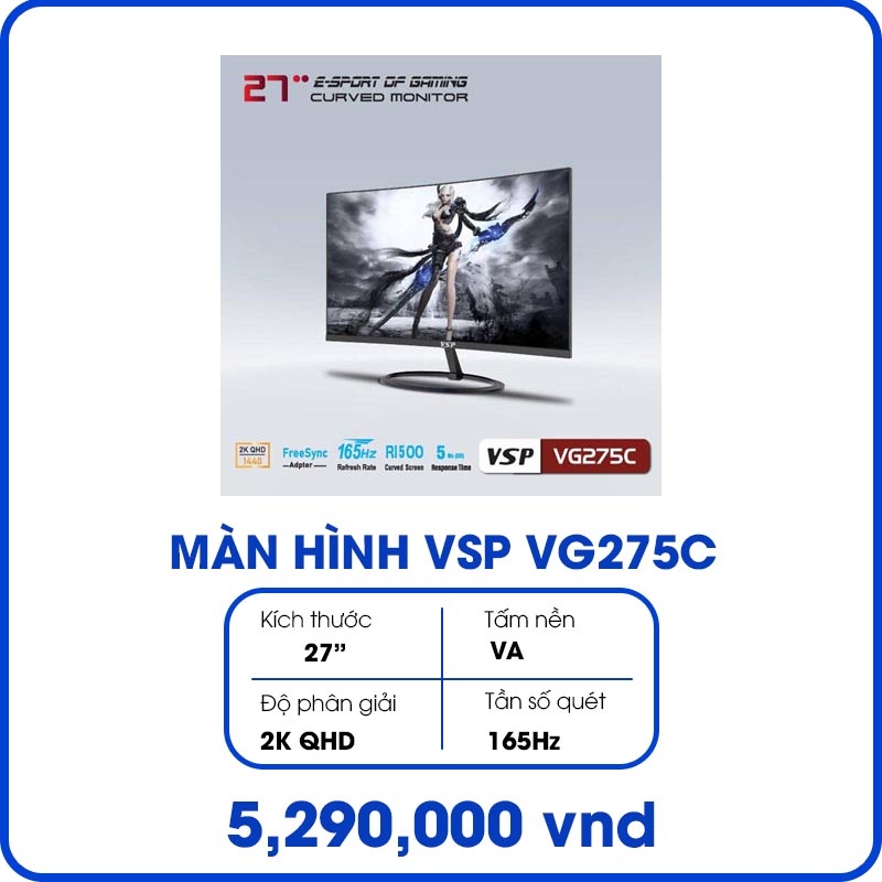 Màn hình máy tính VSP VG275C (27inch, 2K QHD, VA, 165Hz, 5ms, 300 cd/㎡, Cong, 1500R)