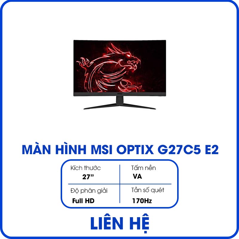 Màn hình máy tính MSI OPTIX G27C5 E2 (27inch, Full HD, VA, 170Hz, 1ms, 250 cd/m², Cong, 1500R)