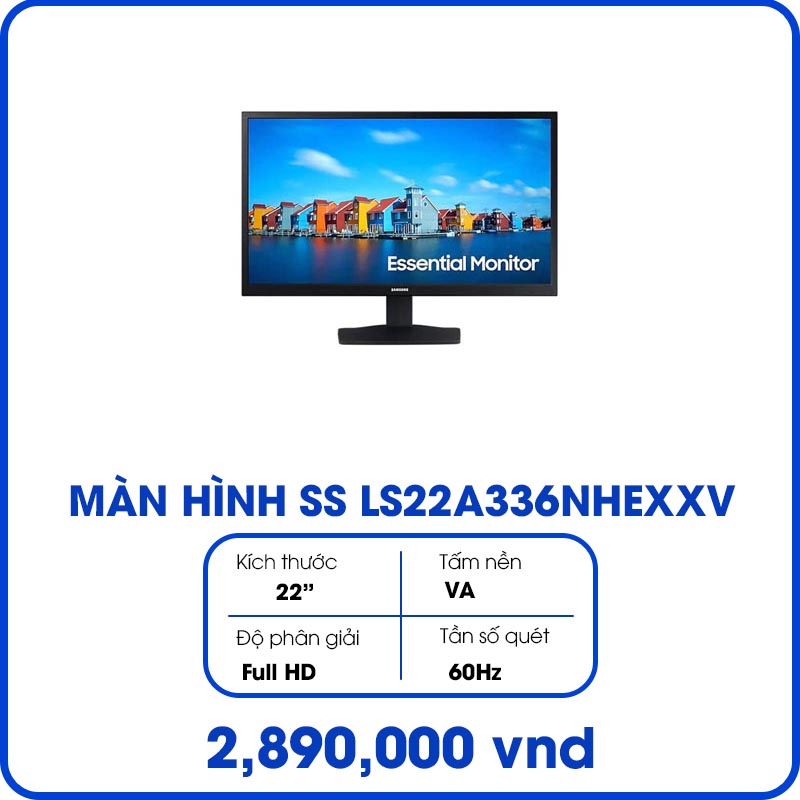 Màn hình máy tính Samsung LS22A336NHEXXV (22inch, Full HD, VA, 60Hz, 5ms, 250 cd/㎡, Phẳng)