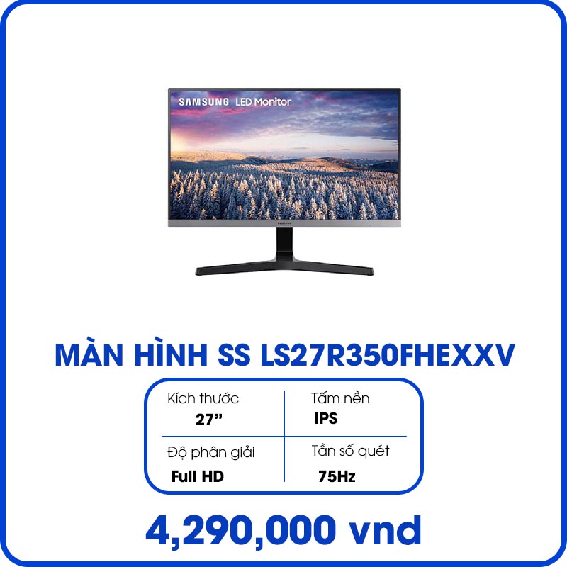 Màn hình Samsung LS27R350FHEXXV (27 inch/FHD/IPS/75Hz/5ms/250 nits/HDMI+Dsub/Freesync)