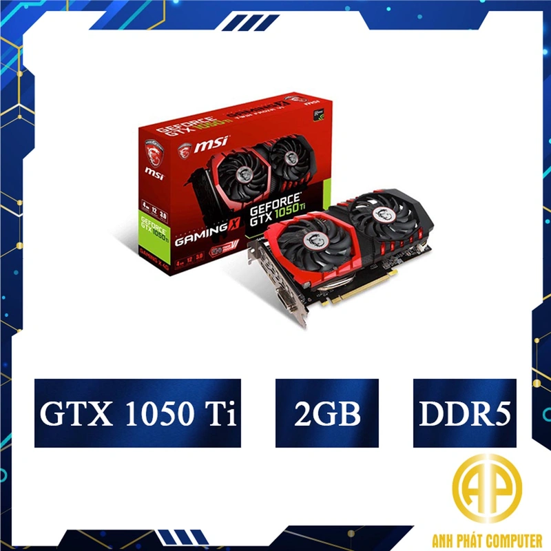 Card màn hình cũ MSI GTX 1050 Ti Gaming X 4G GDDR5 2FAN