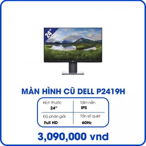 Màn hình máy tính cũ Dell P2419H (24inch, Full HD, IPS, 60Hz, 5ms, 250 cd/m², Phẳng)